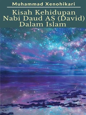 cover image of Kisah Kehidupan Nabi Daud AS (David) Dalam Islam